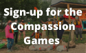 Signup for the Compassion Games